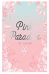 PINK PARADISE(SRN): 1ST CONCERT