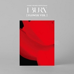 I BURN: 미니앨범 4집, 꽃 VER.
