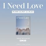 I Need Love: 미니앨범 6집, EVER MUSIC ALBUM ver.