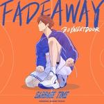 가비지타임(OST): 웹툰, Fadeaway (가비지타임 X BOYNEXTDOOR)
