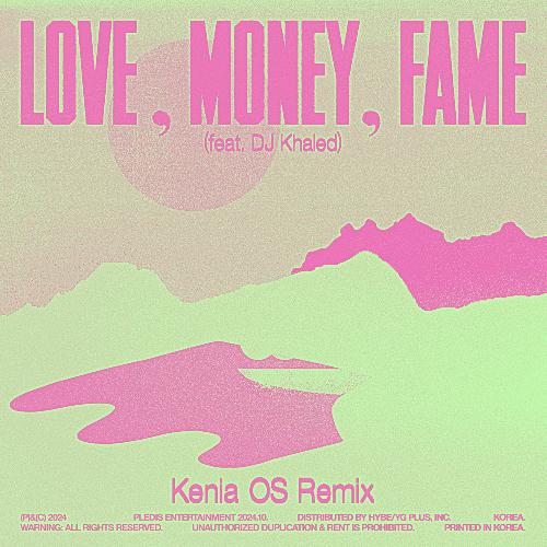 LOVE, MONEY, FAME (feat. DJ Khaled) (Kenia OS Remix)