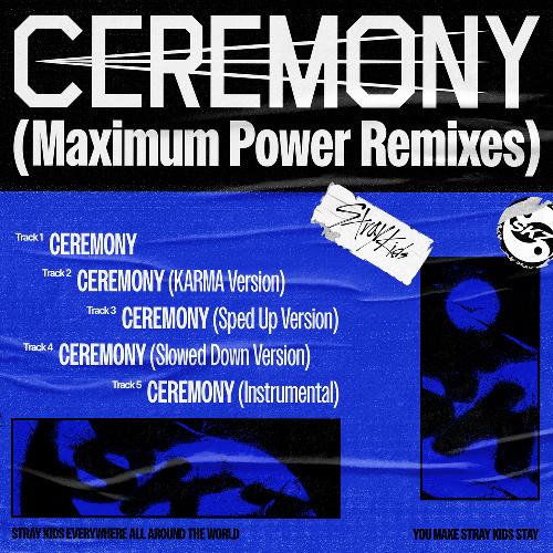 CEREMONY (Maximum Power Remixes)
