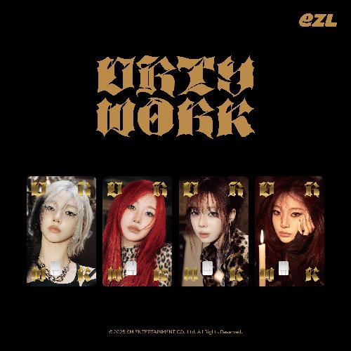 EZL 교통카드: Dirty Work, 지젤