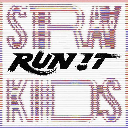 RUN IT