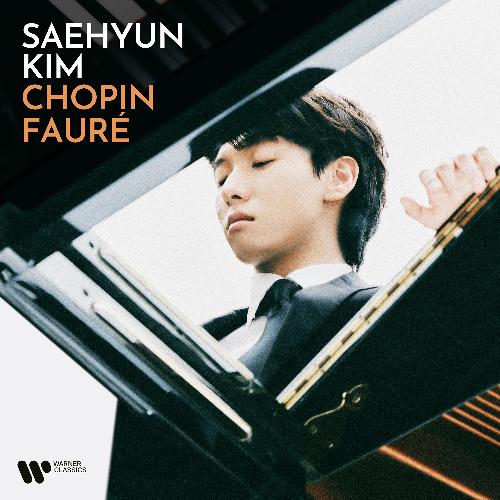 김세현(Saehyun Kim) - CHOPIN · FAURE (쇼팽 · 포레)