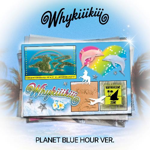 키키(KiiiKiii) - WhyKiiiKiii: 미니앨범 3집, PLANET BLUE HOUR VER. / PLANET SUNSET VER.