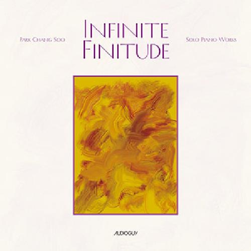박창수 - INFINITE FINITUDE: SOLO PAINO WORKS