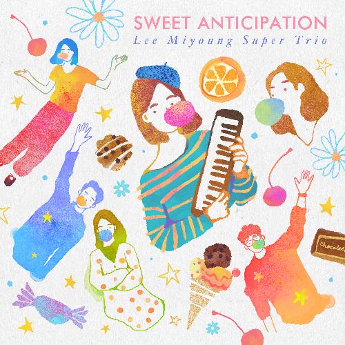 이미영 슈퍼 트리오 1집 - SWEET ANTICIPATION