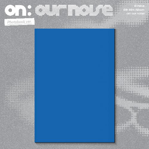 이븐(EVNNE) - on: our noise: 미니앨범 6집
