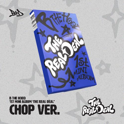 비더후드(B THE HOOD) - THE REAL DEAL: 미니앨범 1집, CHOP VER.