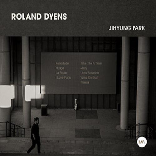 박지형(Ji Hyung Park) - Roland Dyens